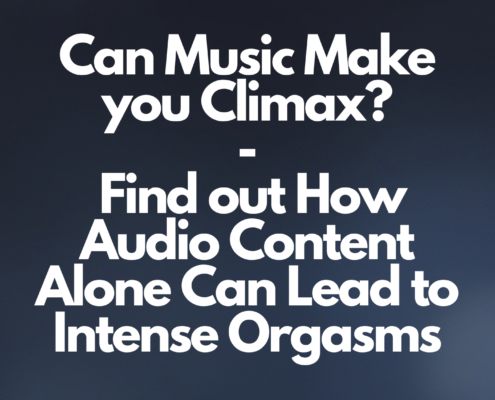 Can Music Make you Climax? – Find out How Audio Content Alone Can Lead to Intense Orgasms