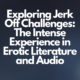 Exploring Jerk Off Challenges The Intense Experience in Erotic Literature and Audio