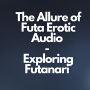 The Allure of Futa Erotic Audio