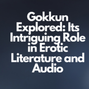 Gokkun Explored