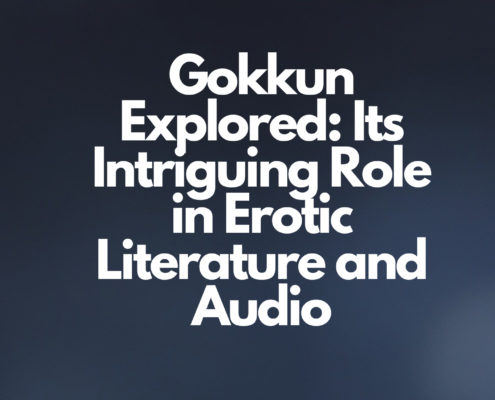 Gokkun Explored