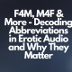 F4M, M4F & More - Decoding Abbreviations in Erotic Audio and Why They Matter