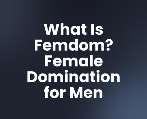 What Is Femdom? Female Domination for Men