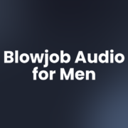Blowjob Audio for Men