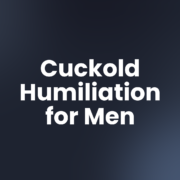 Cuckold Humiliation for Men